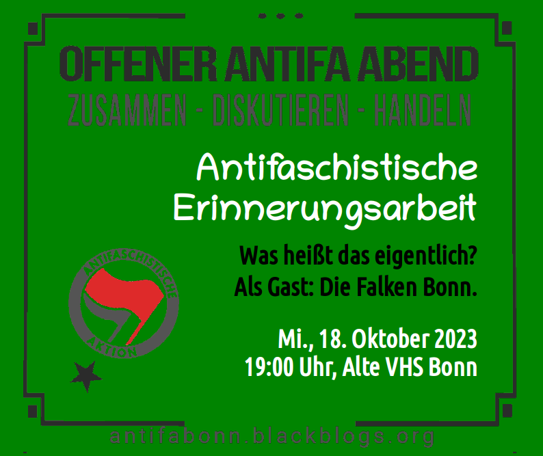 Offener Antifa Abend - Antifaschistische Erinnerungsarbeit - Was heisst das eigentliche? Als Gast: Die Falken Bonn