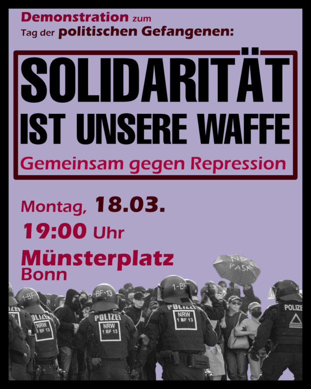 Demo Bonn 18.03.2024: »Solidarität ist unsere Waffe – Gemeinsam gegen Repression«